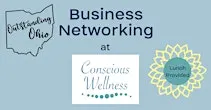 Outstanding Ohio Business Networking at Conscious Wellness