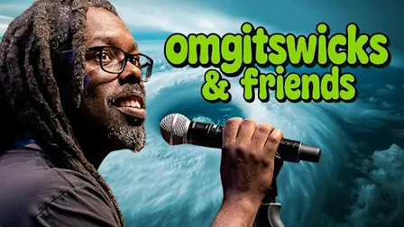 OMGITSWICKS & FRIENDS