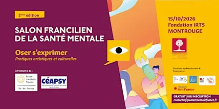 SALON FRANCILIEN DE LA SANTÉ MENTALE - Pratiques artistiques & Culturelles