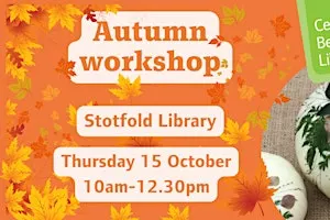 Autumn Workshop at Stotfold Library