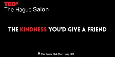 TEDx Salon - The Kindness You'd Give a Friend