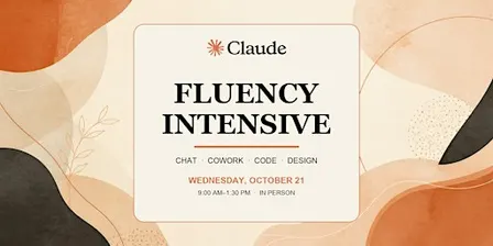 Claude Fluency Intensive: Chat, Cowork, Code & Design