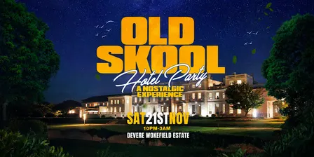 Old Skool Gala - A Nostalgic Hotel Experience