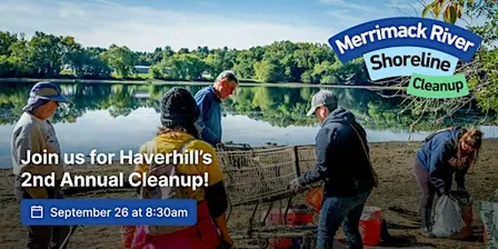 Haverhill's 2nd Annual Merrimack River Shoreline Cleanup
