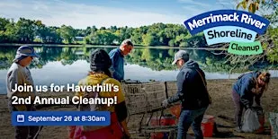 Haverhill's 2nd Annual Merrimack River Shoreline Cleanup