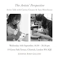 The Artists' Perspective: Carina Ciscato & Sara Moorhouse in Conversation