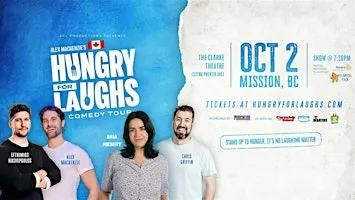 Alex Mackenzie's Hungry For Laughs Comedy Tour- Mission, BC