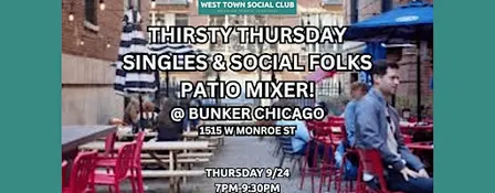 Thirsty Thursday Singles & Social Folks Patio Mixer @ Bunker!