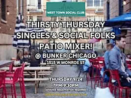 Thirsty Thursday Singles & Social Folks Patio Mixer @ Bunker!