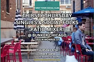 Thirsty Thursday Singles & Social Folks Patio Mixer @ Bunker!