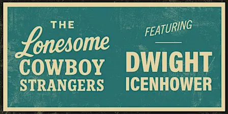 The Lonesome Cowboy Strangers - featuring Dwight Icenhower