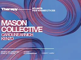 MASON COLLECTIVE  | Friday November 27th 2026  | District Atlanta