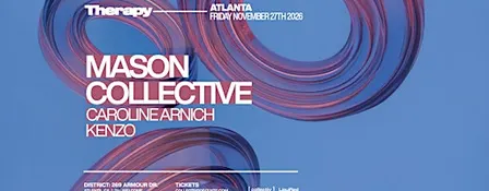MASON COLLECTIVE | Friday November 27th 2026 | District Atlanta