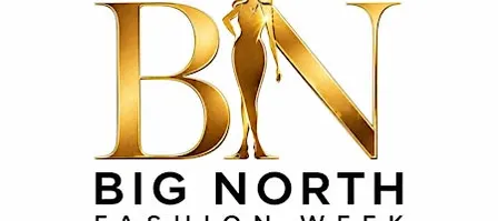 BIG NORTH FASHION WEEK & GLOBAL SUPER MODEL