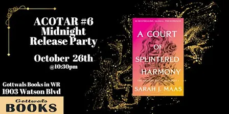 ACOTAR 6 Midnight Release @ Gottwals Books!