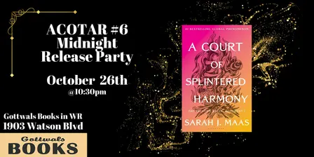ACOTAR 6 Midnight Release @ Gottwals Books!