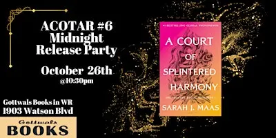 ACOTAR 6 Midnight Release @ Gottwals Books!