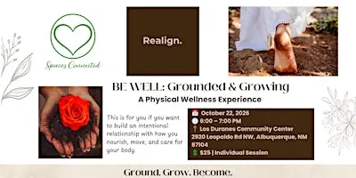 BE WELL: Grounded & Growing | A Physical Wellness Experience for Women