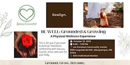 BE WELL: Grounded & Growing | A Physical Wellness Experience for Women