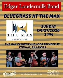Bluegrass at The Max: Edgar Loudermilk