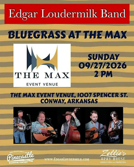 Bluegrass at The Max: Edgar Loudermilk