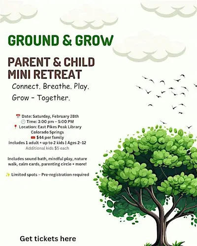 Ground & Grow Parent + Child Wellness Experience