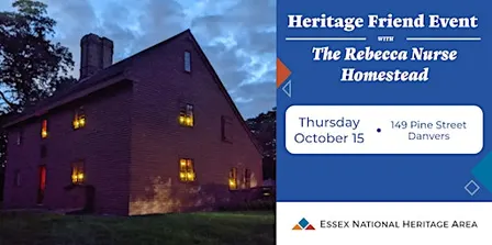Heritage Friend Event with the Rebecca Nurse Homestead