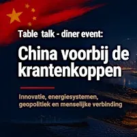 Table Talk: China voorbij de krantenkoppen