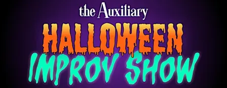 Halloween Improv Comedy Show with the Auxiliary