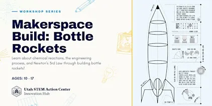 Makerspace Build: Bottle Rockets
