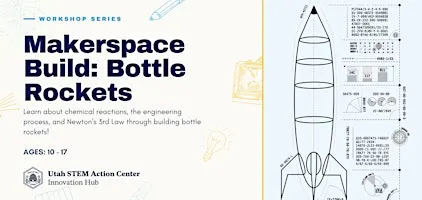 Makerspace Build: Bottle Rockets