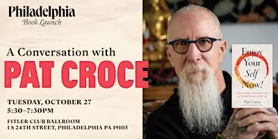 Book Launch for Pat Croce's Enjoy Your Self Now!