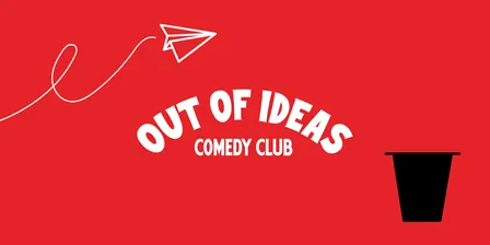 Out of Ideas- Comedy Club- Committee Room