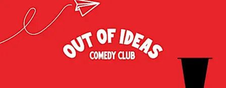 Out of Ideas- Comedy Club- Committee Room