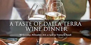 A Taste of Dalla Terra | November 18