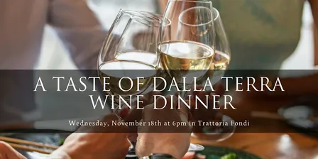 A Taste of Dalla Terra | November 18