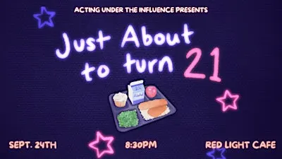 “Just About to Turn 21” by Acting Under the Influence
