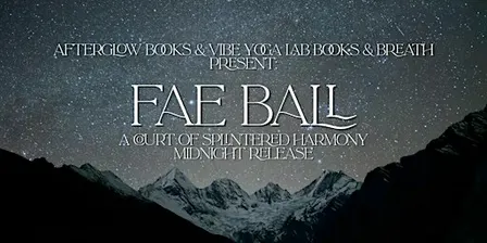 A Court of Splintered Harmony Midnight Release Fae Ball
