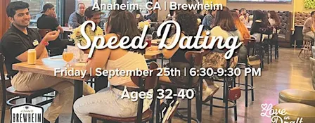 Speed Dating | Singles 32-40 | Brewheim | Anaheim, CA