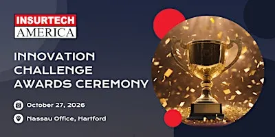 InsurTech America: Innovation Challenge Awards Ceremony