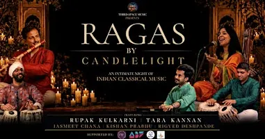 Ragas By Candlelight ft. Pt. Rupak Kulkarni & Dr. Tara Kannan