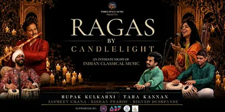Ragas By Candlelight ft. Pt. Rupak Kulkarni & Dr. Tara Kannan