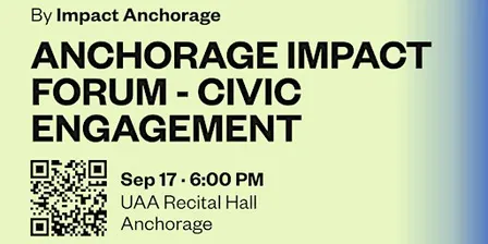 Anchorage Impact Forum - Civic Engagement