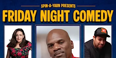 Friday Night Comedy Live @ Spin-A-Yarn Steakhouse!