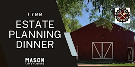 Estate Planning Made Simple - Complimentary Dinner Seminar