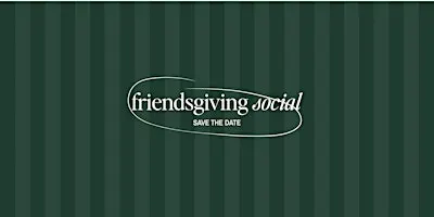Friendsgiving Social