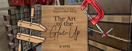 The Art of the Glue-Up