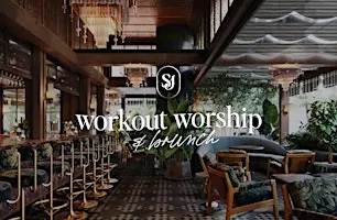 Workout & Worship - Brunch Edition