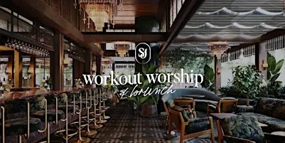 Workout & Worship - Brunch Edition
