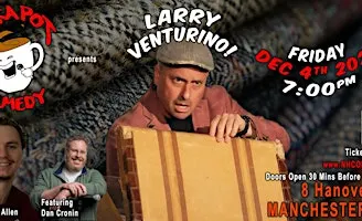 Comedian Larry Venturino in Manchester, NH for a night of Comedy
